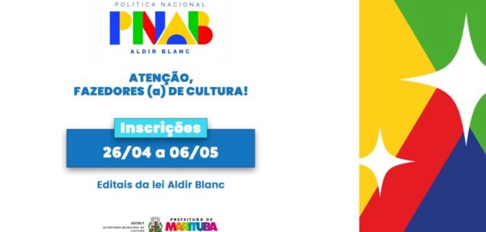 Edital da Política Nacional Aldir Blanc já está disponível para Fazedores de Cultura de Marituba